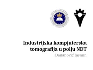 Industrijska kompjuterska tomografija u polju NDT