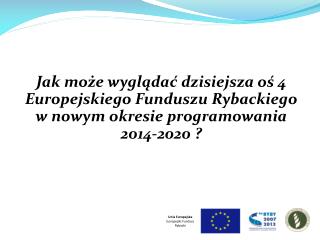 Unia Europejska Europejski Fundusz Rybacki
