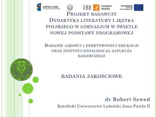 dr Robert Szwed Katolicki Uniwersytet Lubelski Jana Pawła II