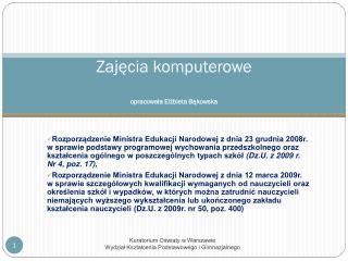 Zajęcia komputerowe opracowała Elżbieta Bąkowska