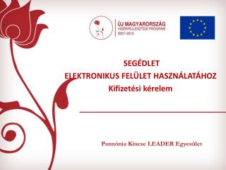 Pannónia Kincse LEADER Egyesület