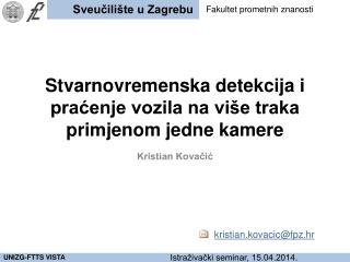 Stvarnovremenska detekcija i praćenje vozila na više traka primjenom jedne kamere