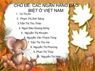 CHỦ ĐỀ: CÁC NGÂN HÀNG ĐẶC BIỆT Ở VIỆT NAM