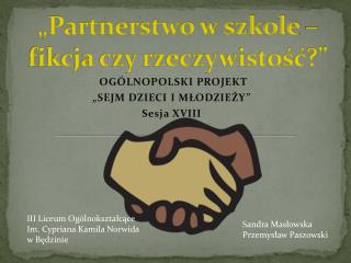 „Partnerstwo w szkole – fikcja czy rzeczywistość?”