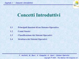 1.1		Principali funzioni di un Sistema Operativo 1.2		Cenni Storici