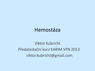 Hemostáza