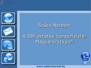 Szűcs Norbert A SIP oktatási tapasztalatai Magyarországon