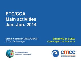 ETC/CCA Main activities Jan.-Jun. 2014