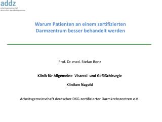 Warum Patienten an einem zertifizierten Darmzentrum besser behandelt werden