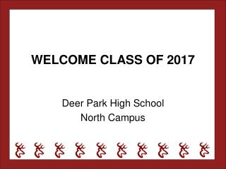 WELCOME CLASS OF 2017