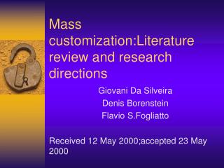 Mass customization:Literature review and research directions
