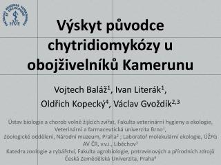 Výskyt původce chytridiomykózy u obojživelníků Kamerunu