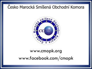 Česko Marocká Smíšená Obchodní Komora cmopk facebook/cmopk