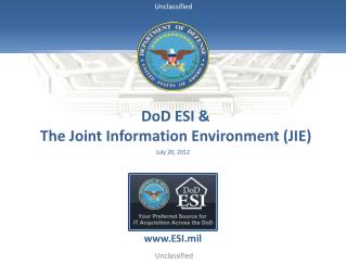 DoD ESI &amp; The Joint Information Environment (JIE)