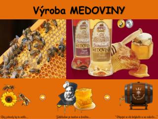 Výroba MEDOVINY