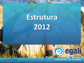 Estrutura 2012