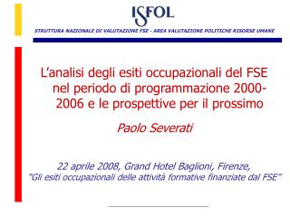 STRUTTURA NAZIONALE DI VALUTAZIONE FSE - AREA VALUTAZIONE POLITICHE RISORSE UMANE