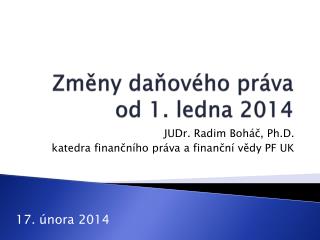 Změny daňového práva od 1. ledna 2014