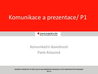 Komunikace a prezentace/ P1