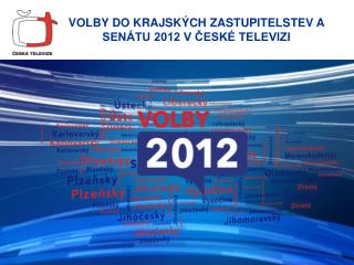 Volby do krajských zastupitelstev a Senátu 2012 v české televizi