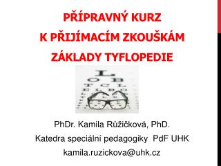 Přípravný kurz k přijímacím zkouškám Základy tyflopedie