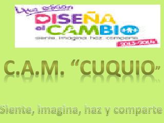 C.A .M. “ cuquio ”