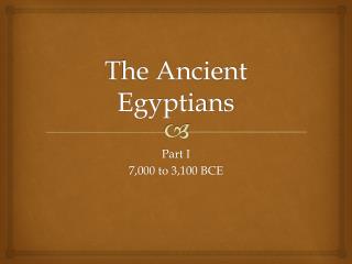 The Ancient Egyptians