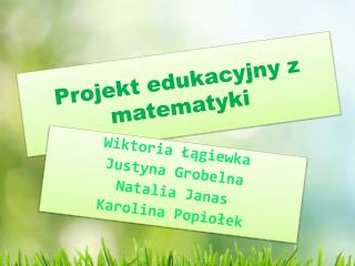 Projekt edukacyjny z matematyki