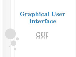 Graphical User Interface