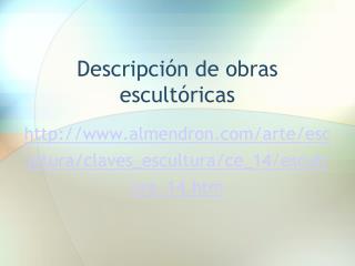 Descripción de obras escultóricas