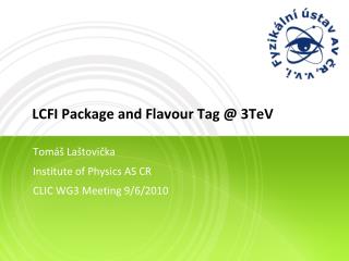 LCFI Package and Flavour Tag @ 3TeV