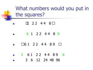 What numbers would you put in the squares?