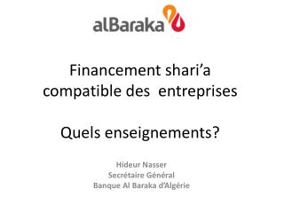 Financement shari’a compatible des entreprises Quels enseignements?