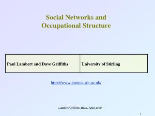 Social Networks and Occupational Structure camsis.stir.ac.uk/