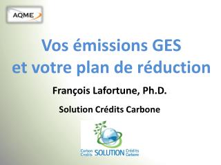 Vos émissions GES et votre plan de réduction