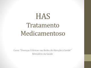 HAS Tratamento Medicamentoso