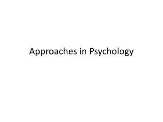 Approaches in Psychology