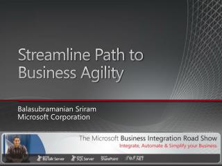 Streamline Path to Business Agility