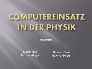 Computereinsatz in der Physik