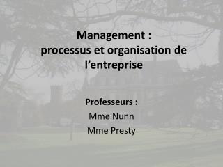 Management : processus et organisation de l’entreprise