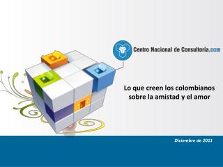 Lo que creen los colombianos sobre la amistad y el amor