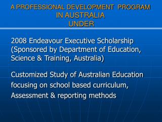 A PROFESSIONAL DEVELOPMENT PROGRAM IN AUSTRALIA UNDER