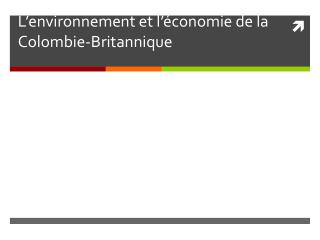 L’environnement et l’économie de la Colombie-Britannique