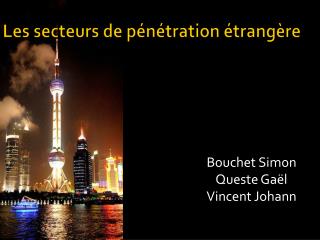 Les secteurs de pénétration étrangère