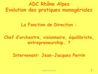 ADC Rhône Alpes Evolution des pratiques managériales