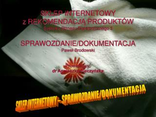 SKLEP INTERNETOWY – SPRAWOZDANIE/DOKUMENTACJA