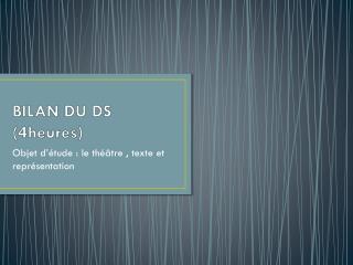BILAN DU DS (4heures)