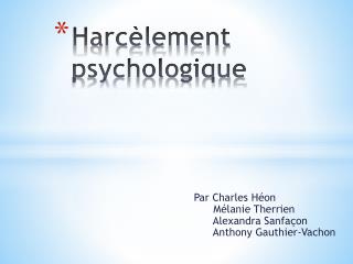 Harcèlement psychologique