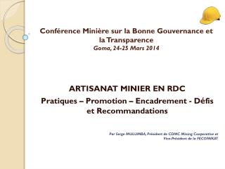 Conférence Minière sur la Bonne Gouvernance et la Transparence Goma, 24-25 Mars 2014