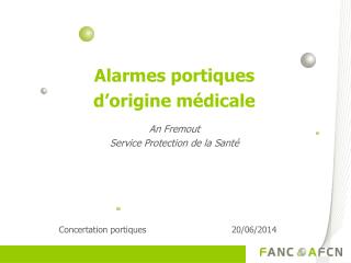 Alarmes portiques d’origine médicale An Fremout Service Protection de la Santé